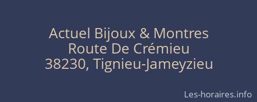 Actuel Bijoux & Montres