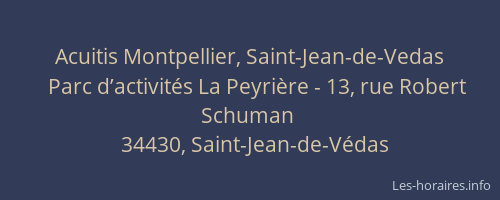 Acuitis Montpellier, Saint-Jean-de-Vedas