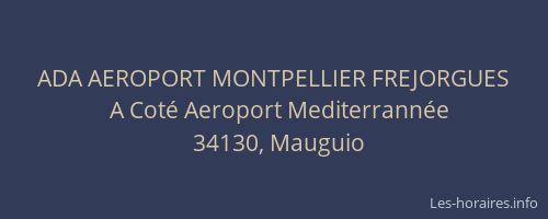 ADA AEROPORT MONTPELLIER FREJORGUES