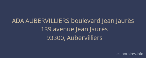 ADA AUBERVILLIERS boulevard Jean Jaurès