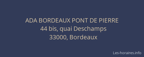 ADA BORDEAUX PONT DE PIERRE