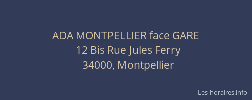 ADA MONTPELLIER face GARE