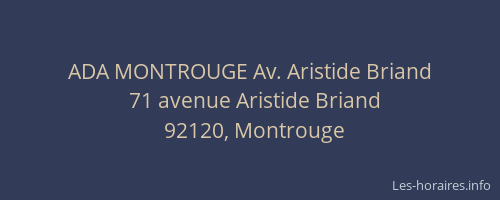 ADA MONTROUGE Av. Aristide Briand