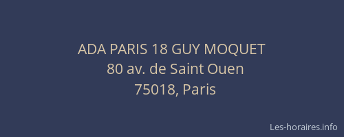 ADA PARIS 18 GUY MOQUET