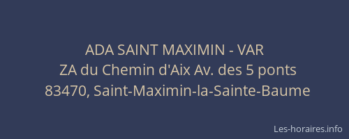 ADA SAINT MAXIMIN - VAR