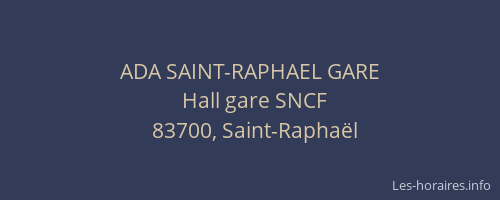 ADA SAINT-RAPHAEL GARE