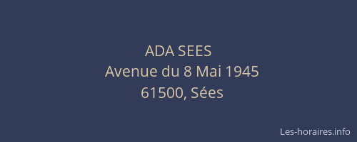 ADA SEES