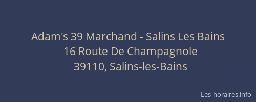 Adam's 39 Marchand - Salins Les Bains