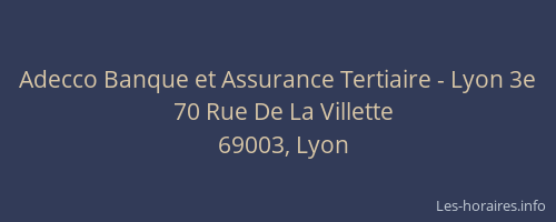 Adecco Banque et Assurance Tertiaire - Lyon 3e