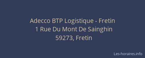 Adecco BTP Logistique - Fretin