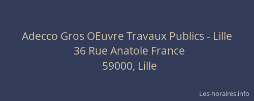 Adecco Gros OEuvre Travaux Publics - Lille