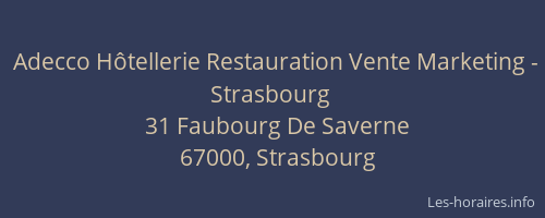 Adecco Hôtellerie Restauration Vente Marketing - Strasbourg
