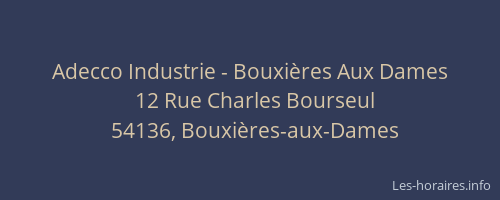 Adecco Industrie - Bouxi&egrave;res Aux Dames