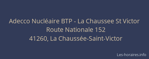 Adecco Nucléaire BTP - La Chaussee St Victor