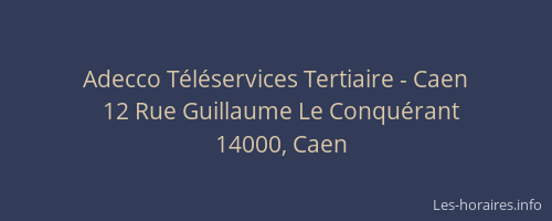 Adecco Téléservices Tertiaire - Caen