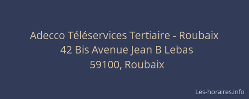 Adecco Téléservices Tertiaire - Roubaix