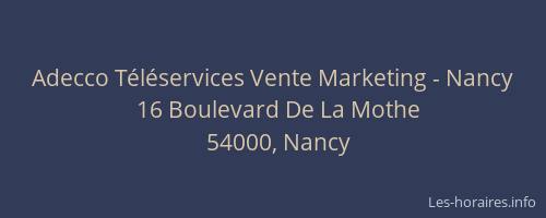Adecco Téléservices Vente Marketing - Nancy