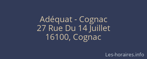 Adéquat - Cognac