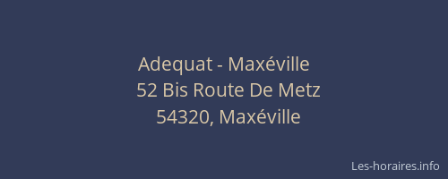 Adequat - Maxéville