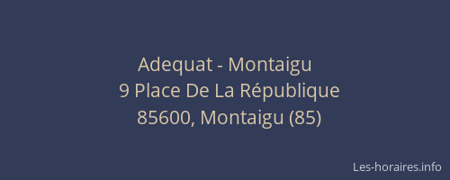 Adequat - Montaigu