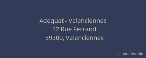 Adequat - Valenciennes