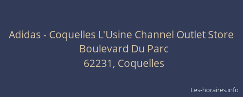 Adidas - Coquelles L'Usine Channel Outlet Store