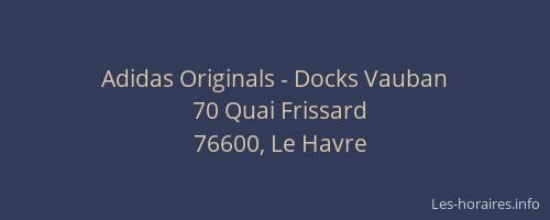 Adidas Originals - Docks Vauban