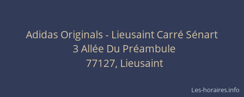 Adidas Originals - Lieusaint Carré Sénart