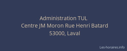 Administration TUL