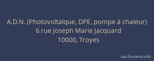 A.D.N. (Photovoltaïque, DPE, pompe à chaleur)