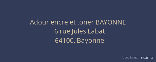 Adour encre et toner BAYONNE