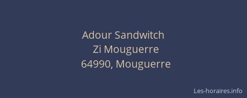 Adour Sandwitch