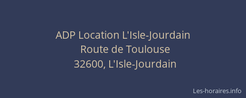 ADP Location L'Isle-Jourdain