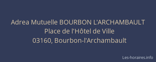 Adrea Mutuelle BOURBON L'ARCHAMBAULT
