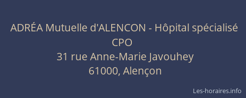 ADRÉA Mutuelle d'ALENCON - Hôpital spécialisé CPO