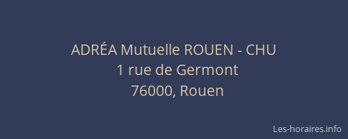 ADRÉA Mutuelle ROUEN - CHU