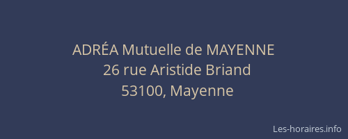 ADR&Eacute;A Mutuelle de MAYENNE