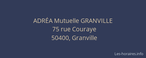 ADR&Eacute;A Mutuelle GRANVILLE