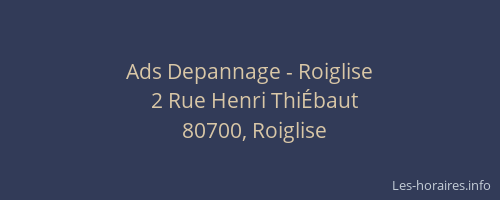 Ads Depannage - Roiglise