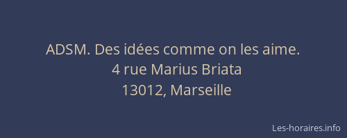 ADSM. Des idées comme on les aime.