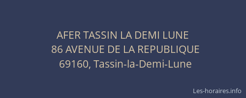 AFER TASSIN LA DEMI LUNE