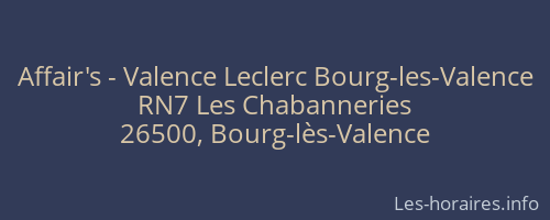Affair's - Valence Leclerc Bourg-les-Valence