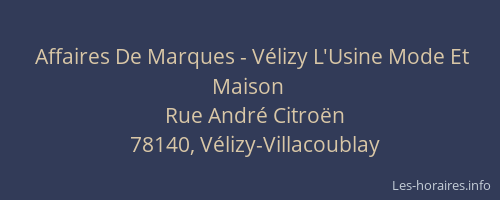 Affaires De Marques - V&eacute;lizy L'Usine Mode Et Maison