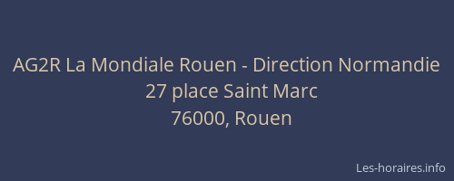 AG2R La Mondiale Rouen - Direction Normandie