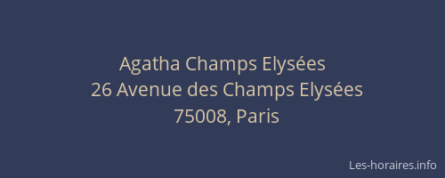 Agatha Champs Elysées
