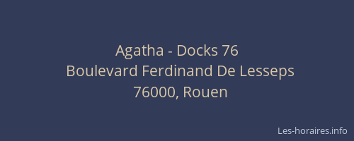 Agatha - Docks 76