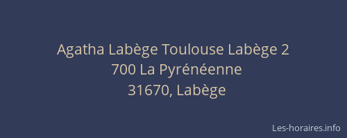 Agatha Labège Toulouse Labège 2