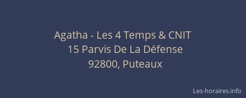 Agatha - Les 4 Temps & CNIT