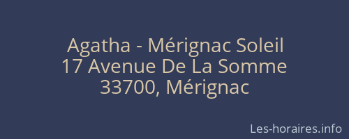 Agatha - Mérignac Soleil