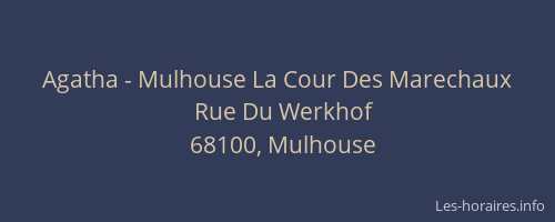 Agatha - Mulhouse La Cour Des Marechaux